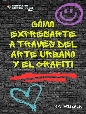 cover image of Cómo Expresarte a través del ArTe Urbano y el Grafiti
